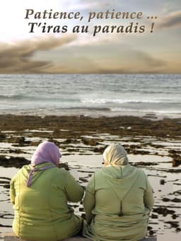 Patience, Patience, You'll Go to Paradise!