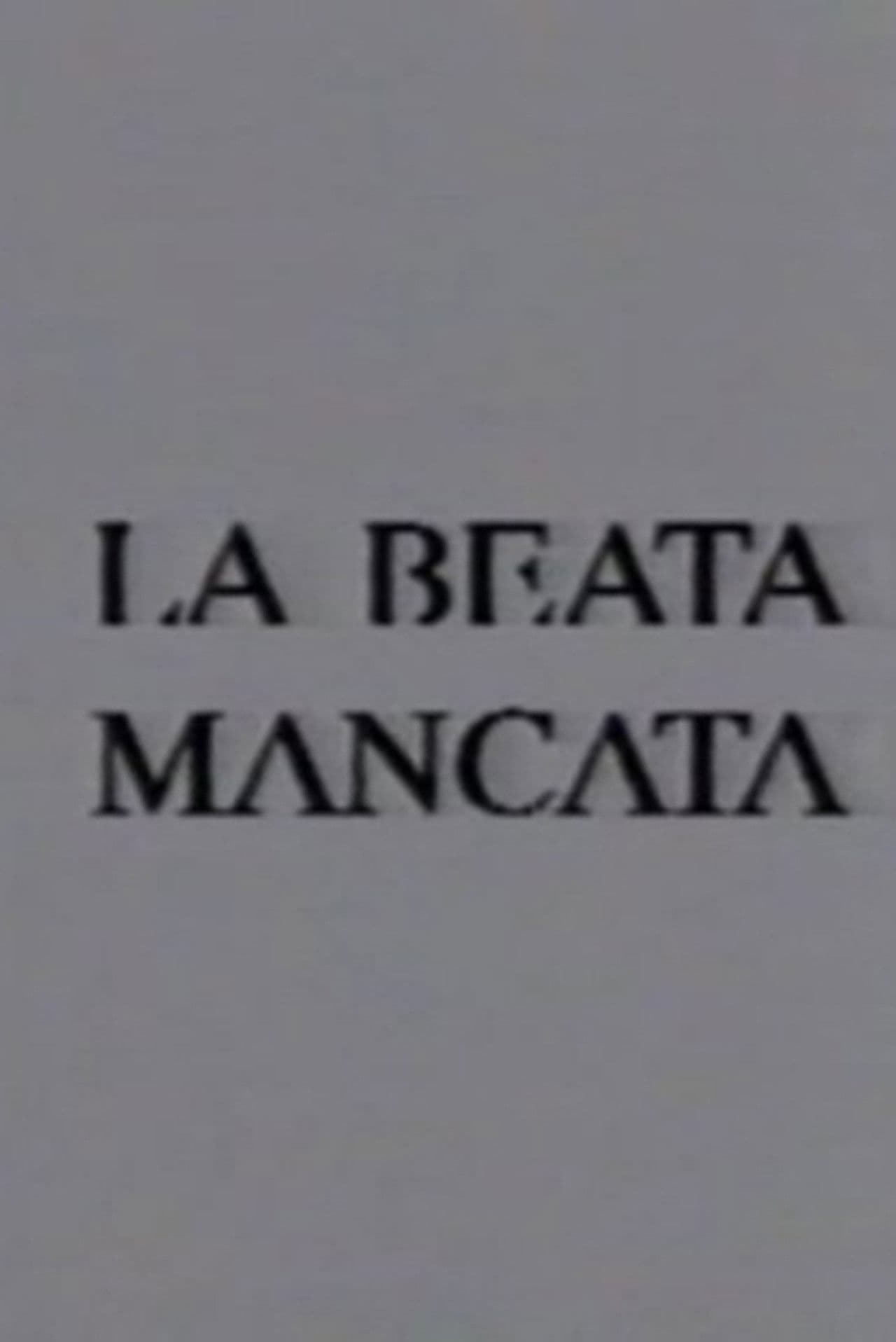 La beata mancata