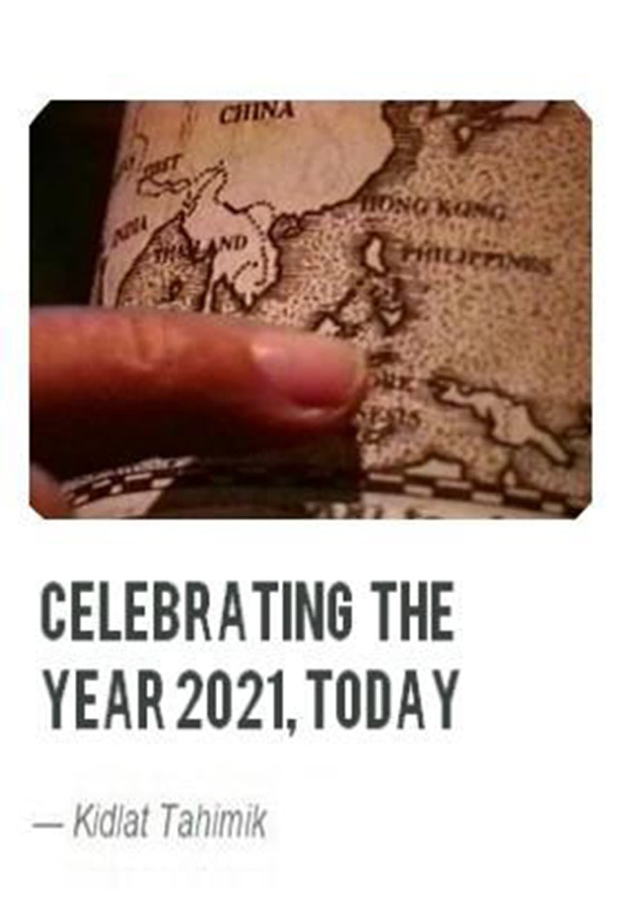 Celebrating the Year 2021, Today