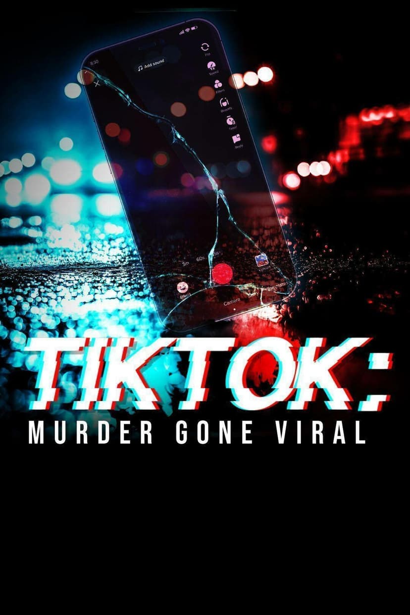 TikTok: Murder Gone Viral