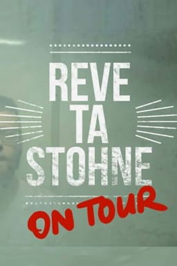 Reve ta Stohne on Tour