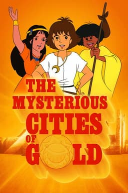 The Mysterious Cities of Gold