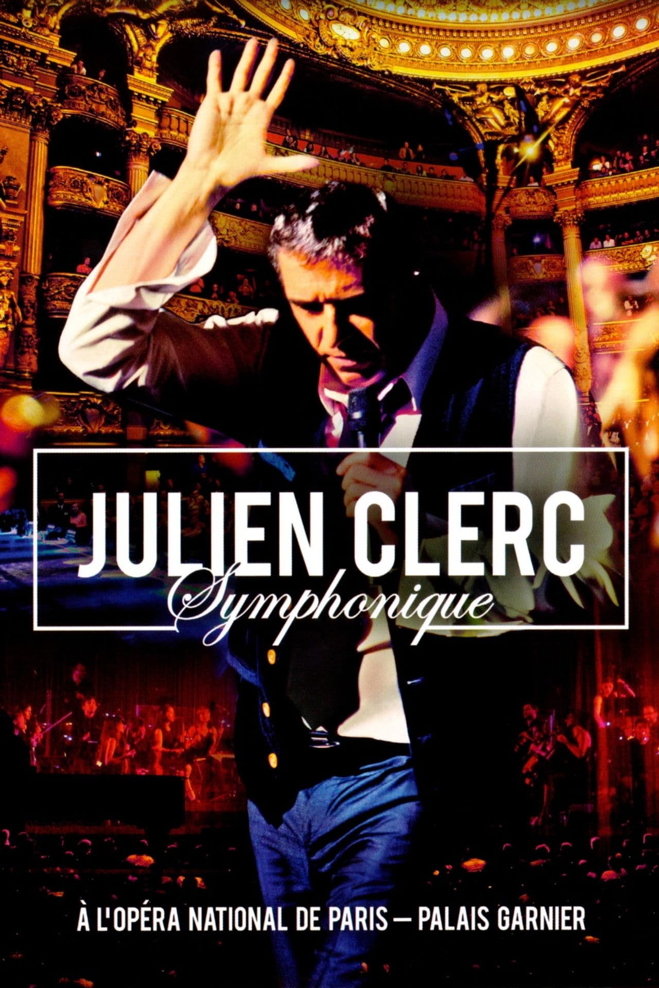 Julien Clerc - Symphonique à l'Opéra National de Paris