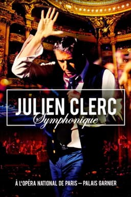 Julien Clerc - Symphonique à l'Opéra National de Paris