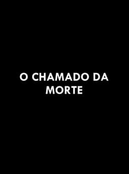 O Chamado da Morte