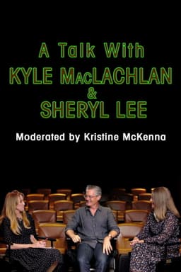 A Talk with Kyle MacLachlan and Sheryl Lee