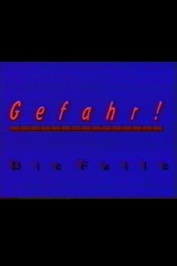 Gefahr - Die Falle