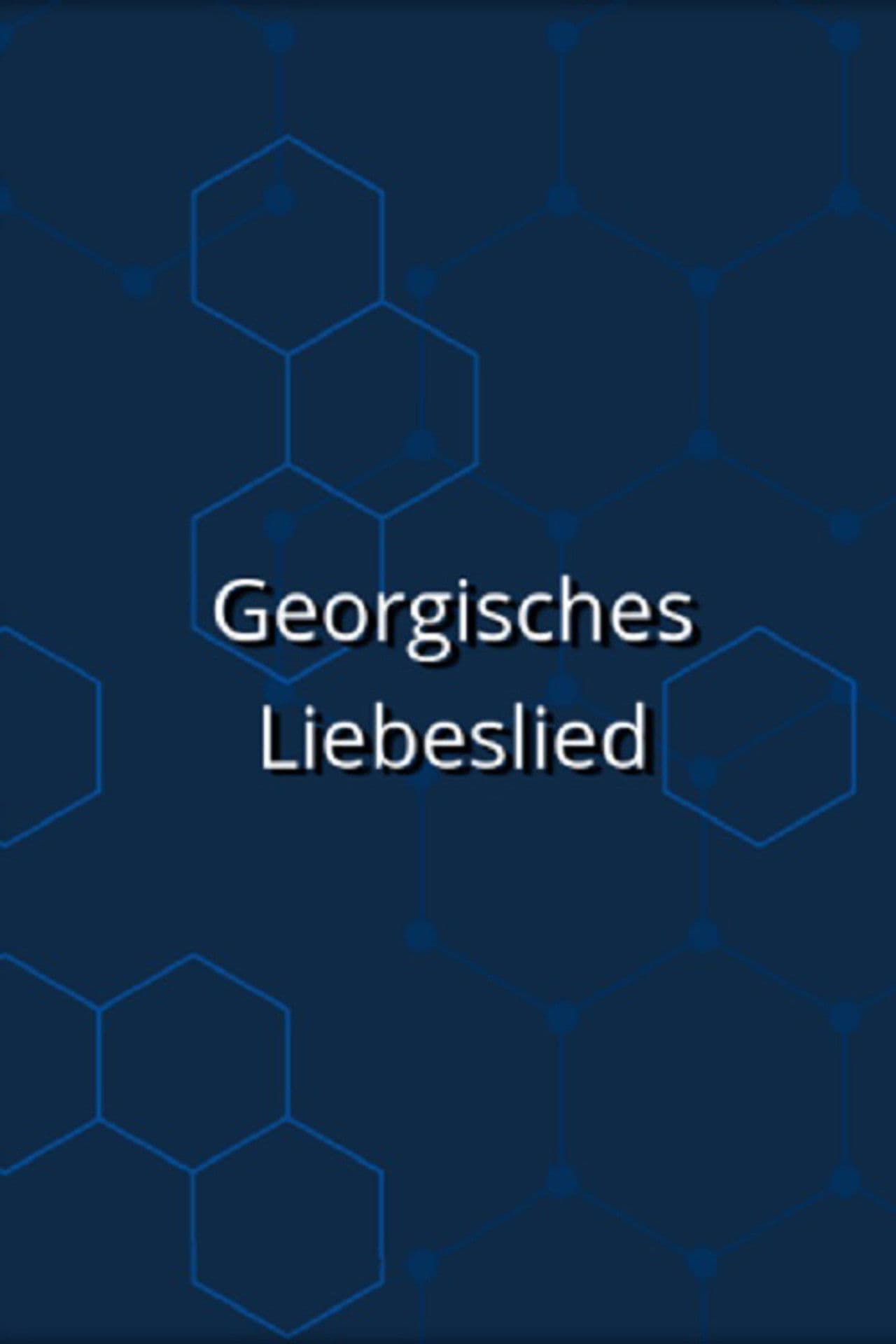 Georgisches Liebeslied