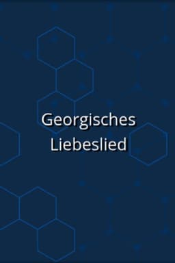 Georgisches Liebeslied