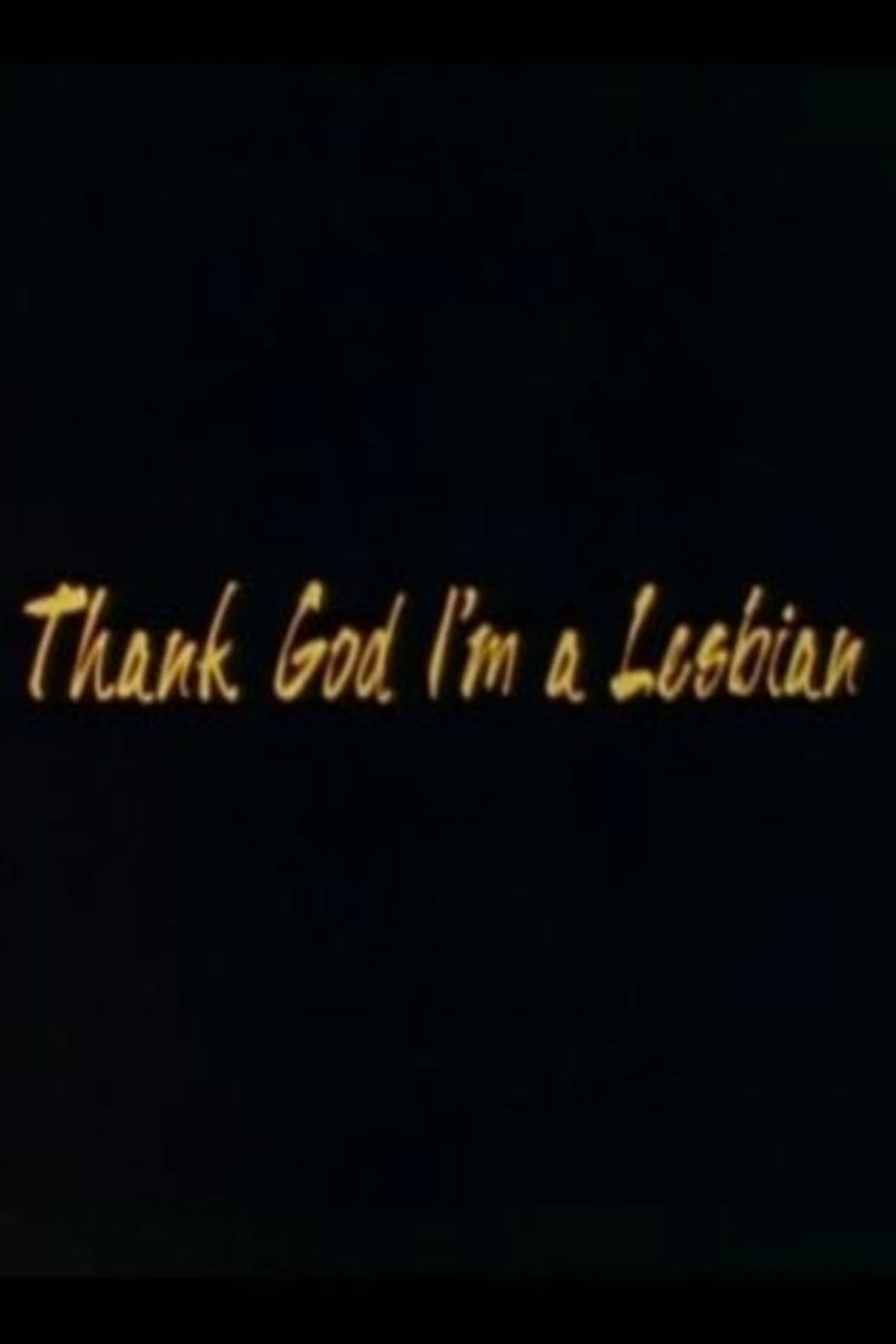 Thank God I'm a Lesbian