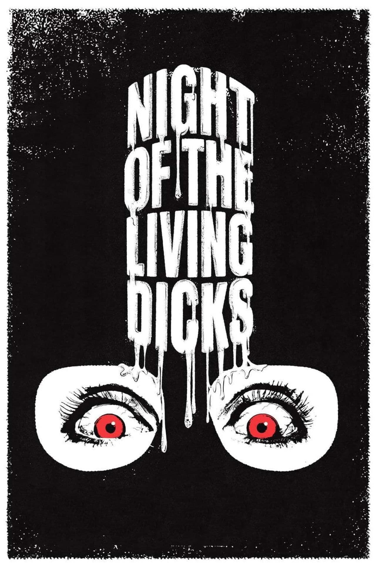 Night of the Living Dicks