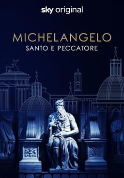 Michelangelo - Saint or Sinner