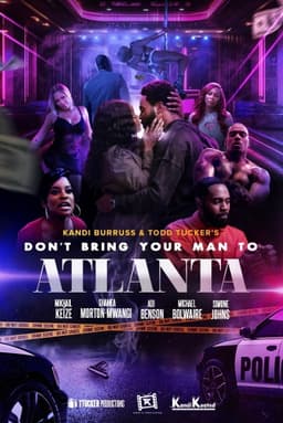 Don't Bring Your Man to Atlanta