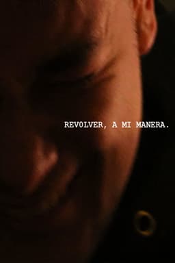 Revolver, a mi manera.