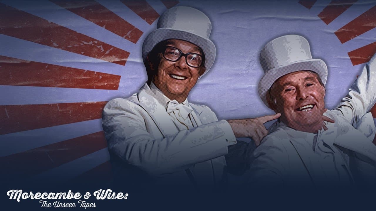 Morecambe & Wise: The Unseen Tapes