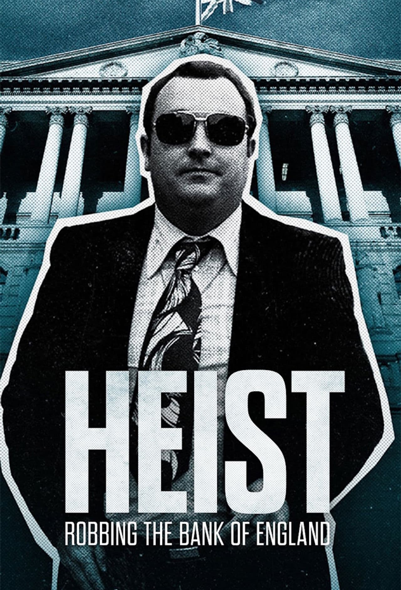 Heist: Robbing the Bank of England