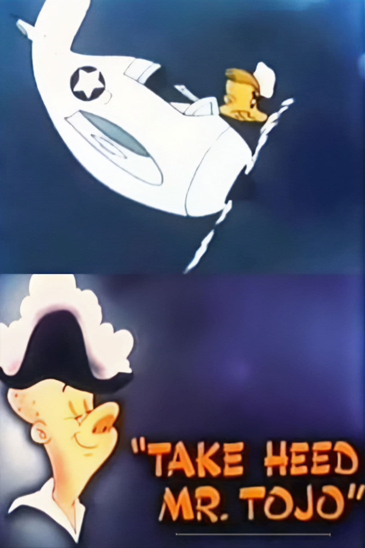 Take Heed Mr. Tojo