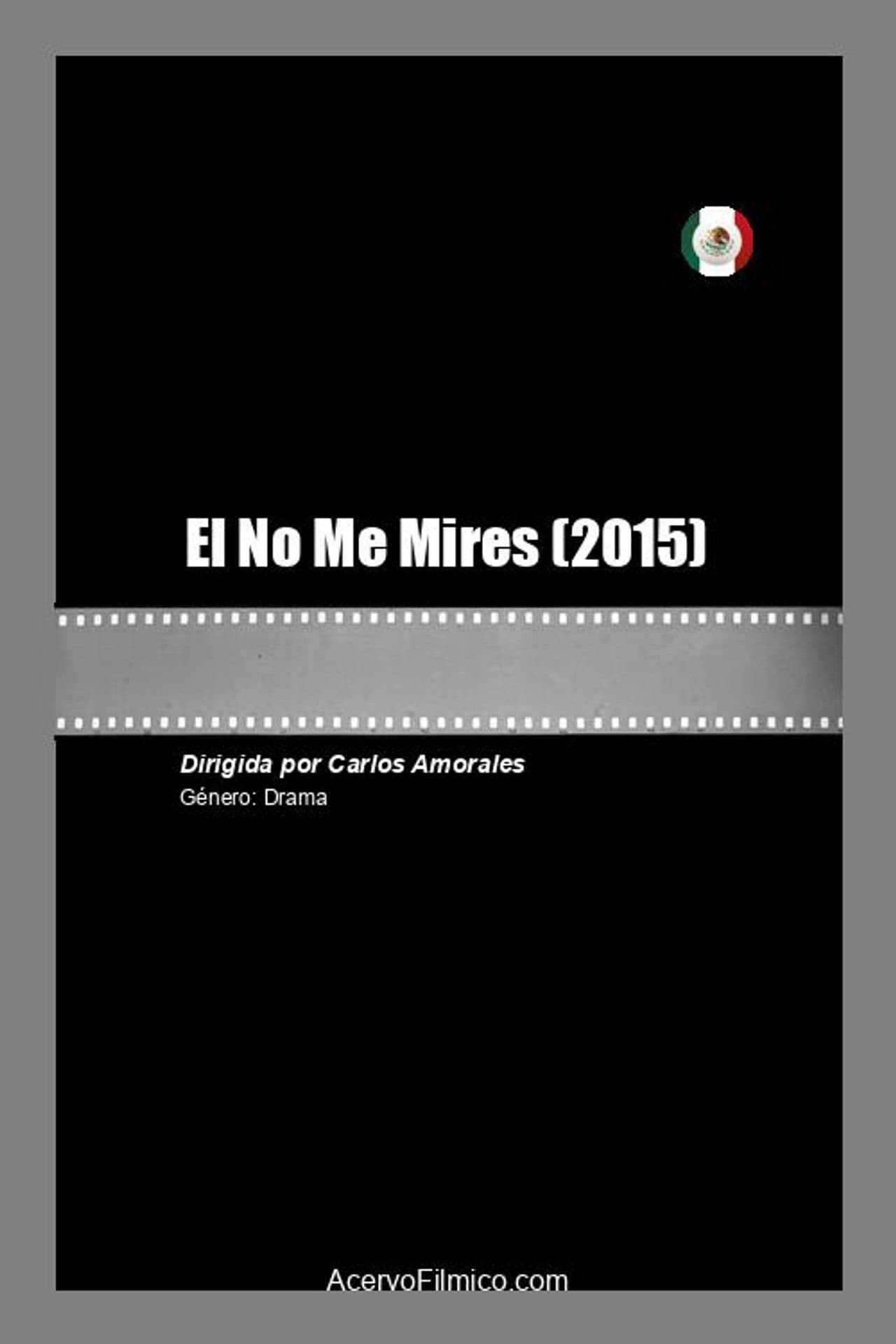 El No Me Mires
