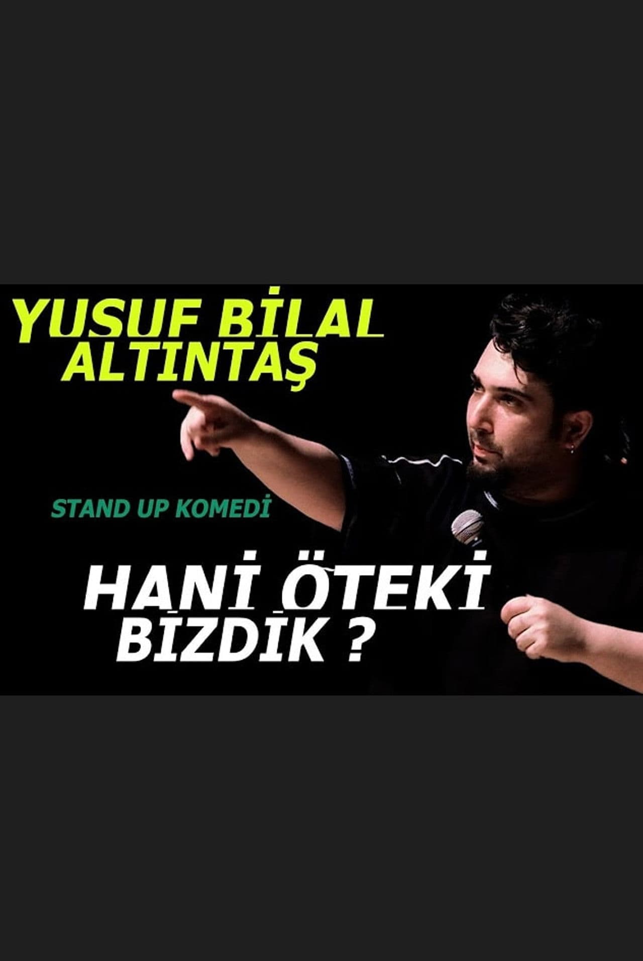 Yusuf Bilal Altıntaş - Hani Öteki Bizdik?