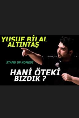 Yusuf Bilal Altıntaş - Hani Öteki Bizdik?