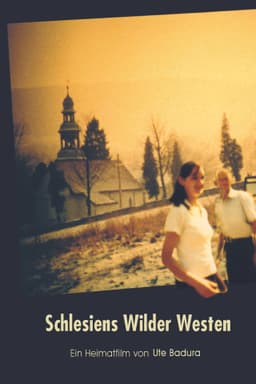 Schlesiens Wilder Westen