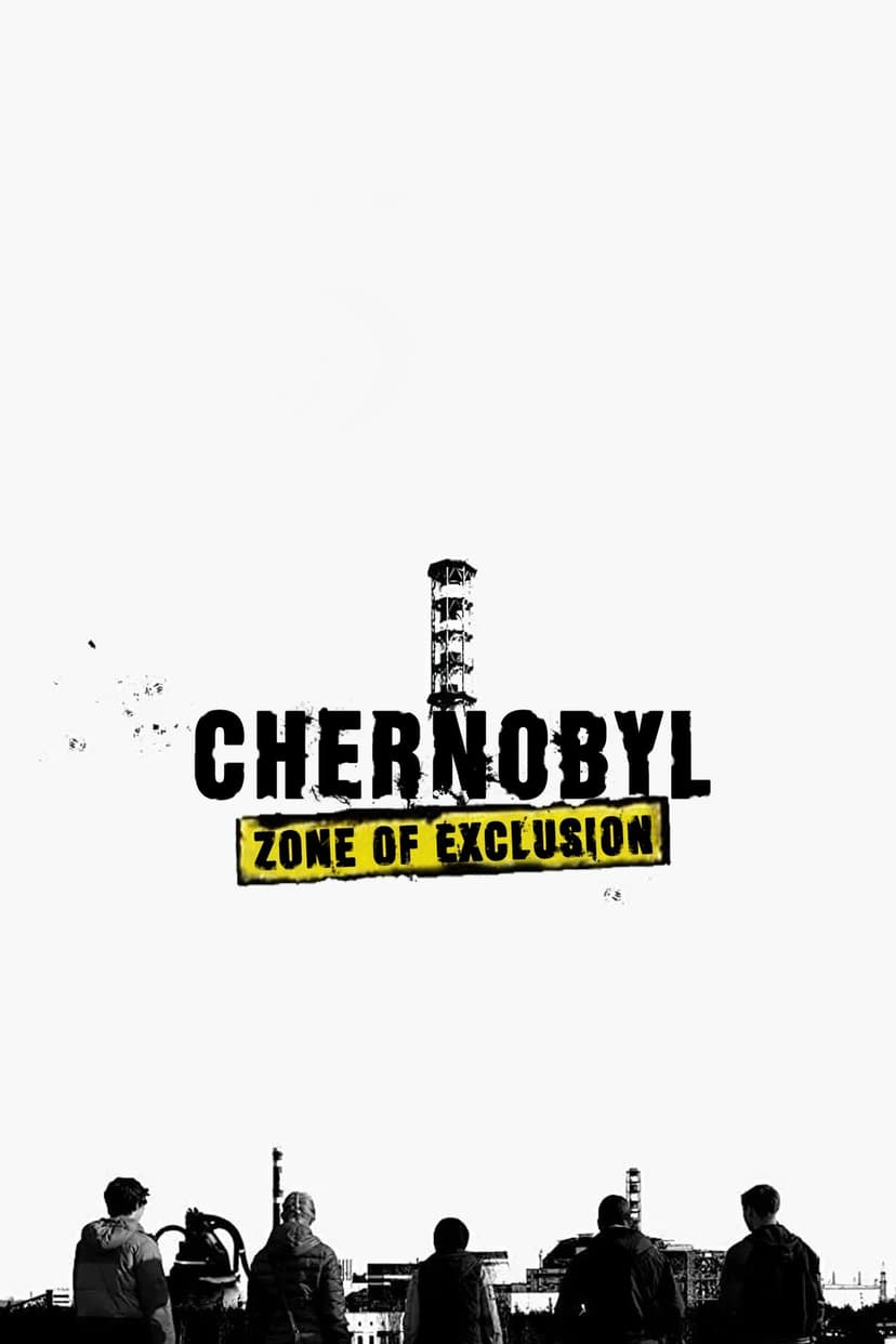 Chernobyl: Zone of Exclusion