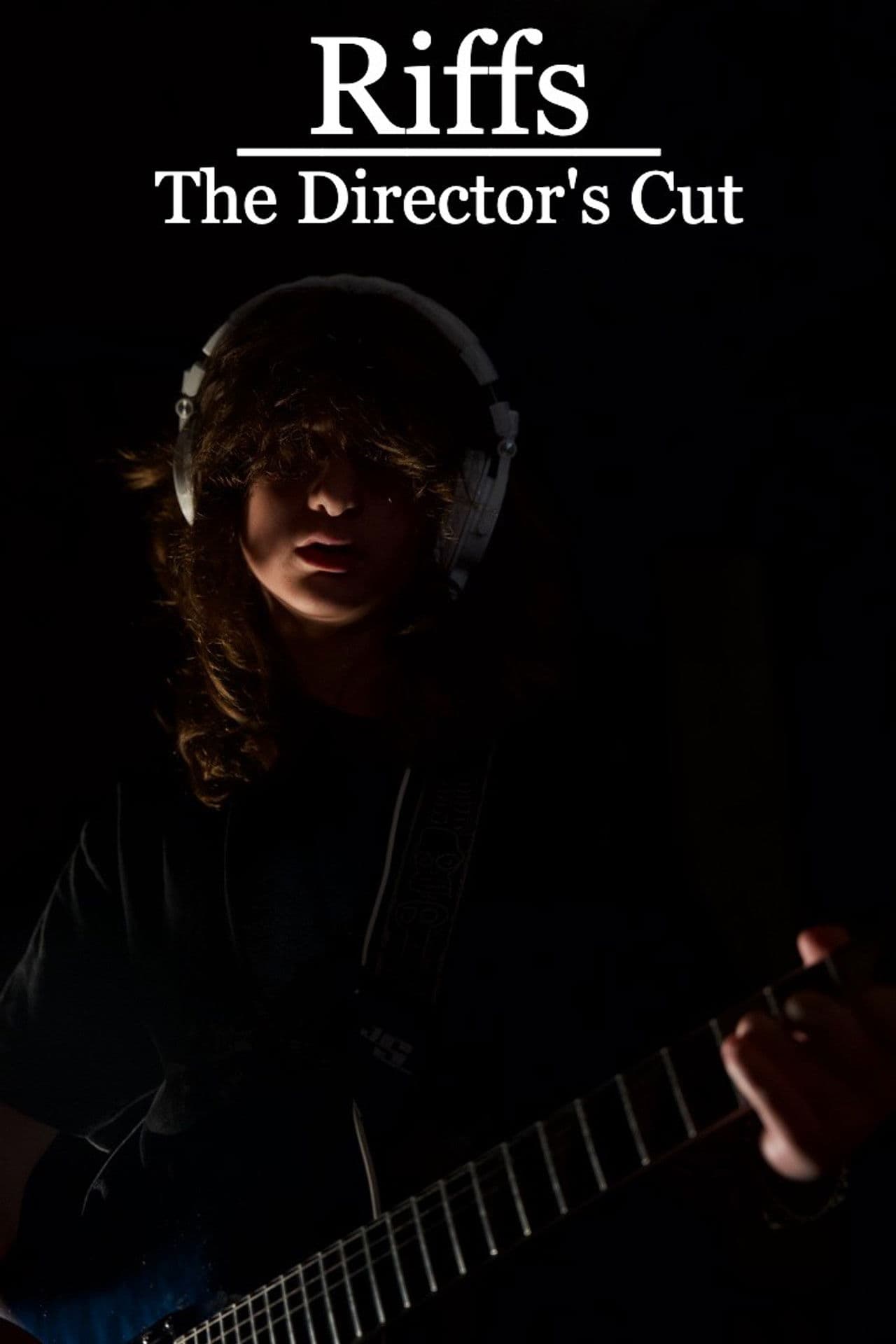 Riffs - The Director’s Cut