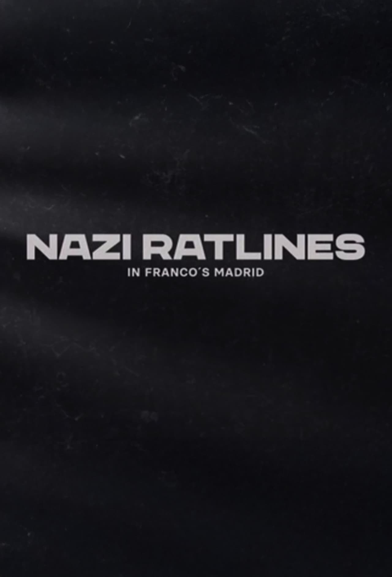 Nazi Ratlines in Franco's Madrid