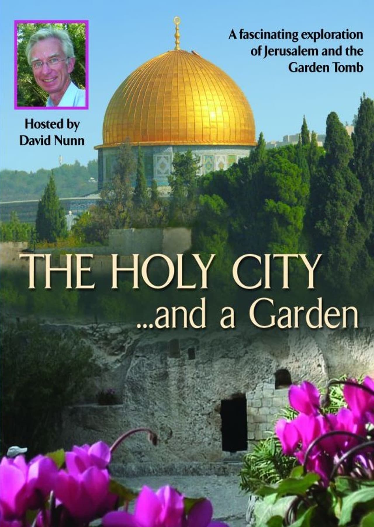 The Holy City... and a Garden
