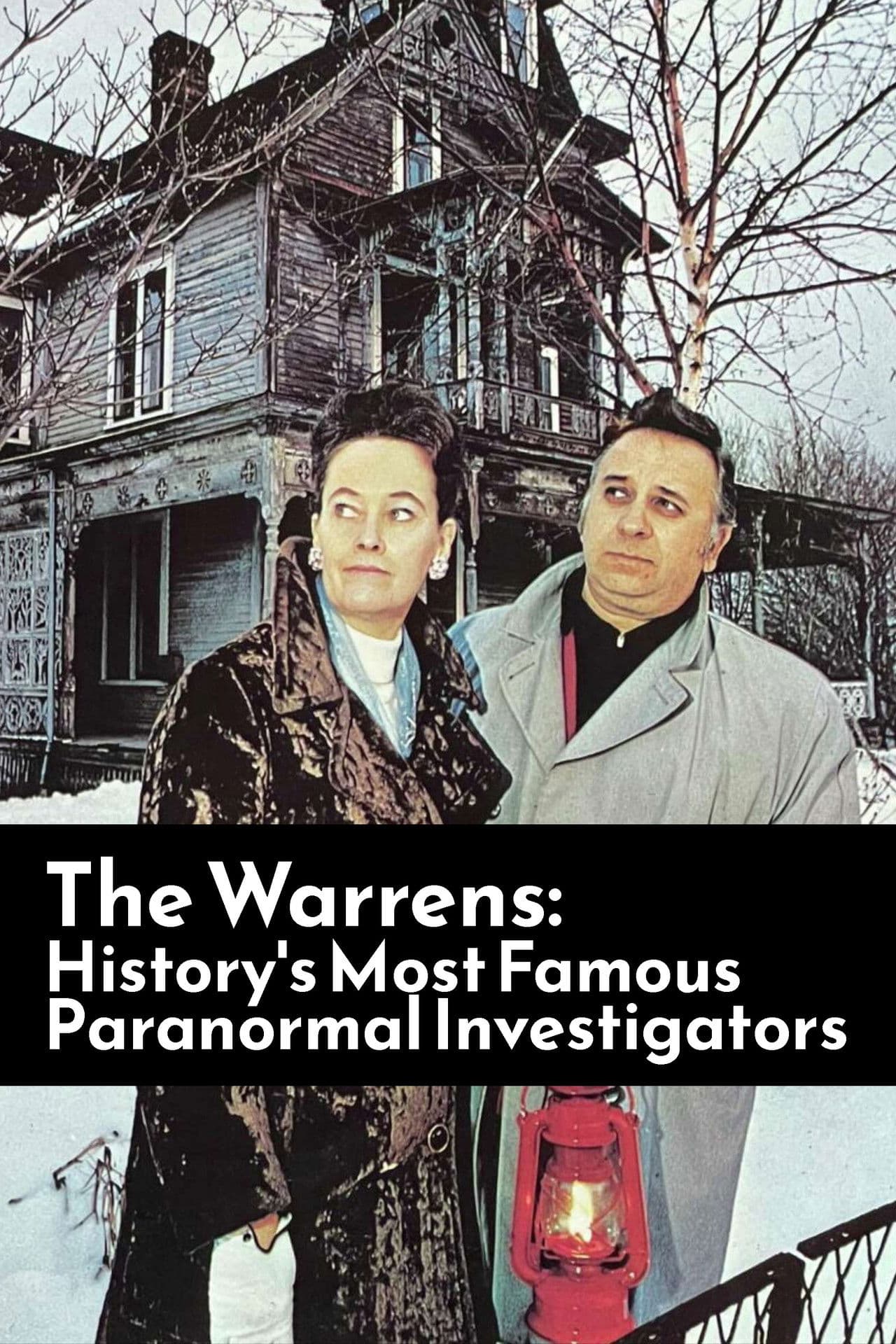 The Warrens: History's Most Famous Paranormal Investigators
