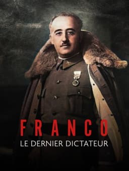 Franco, le dernier dictateur