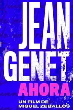 Jean Genet Ahora