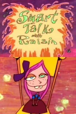 Smart Talk with Raisin