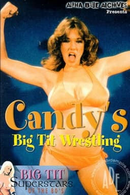Candy's Big Tit Wrestling