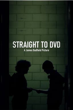 Straight to DVD