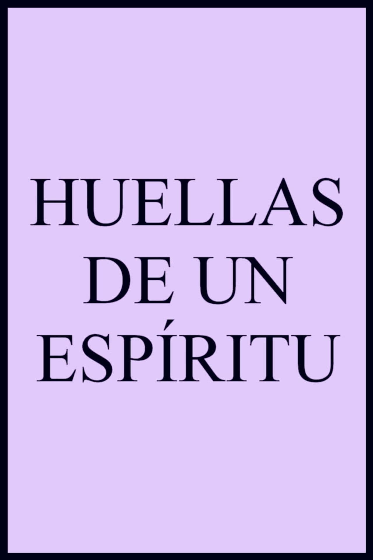 The Footprints of a Spirit