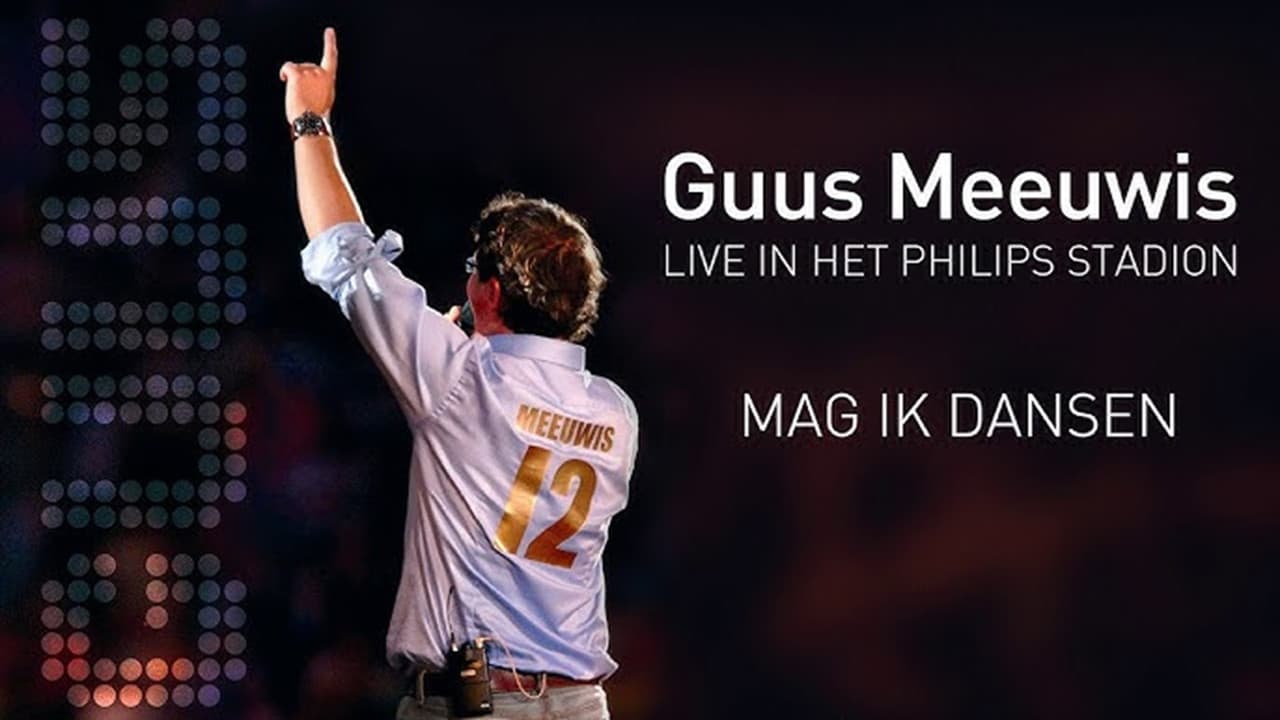 Guus Meeuwis - Live In Het Philips Stadion