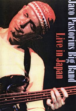 Jaco Pastorius Big Band: Live in Japan