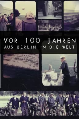 100 Years Ago: From Berlin to the World