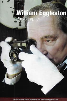 William Eggleston: Photographer