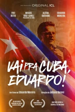Vai Pra Cuba, Eduardo!