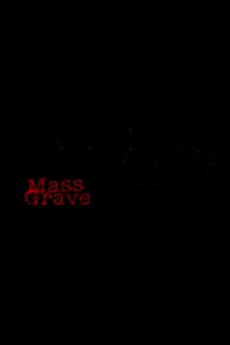 Mass Grave