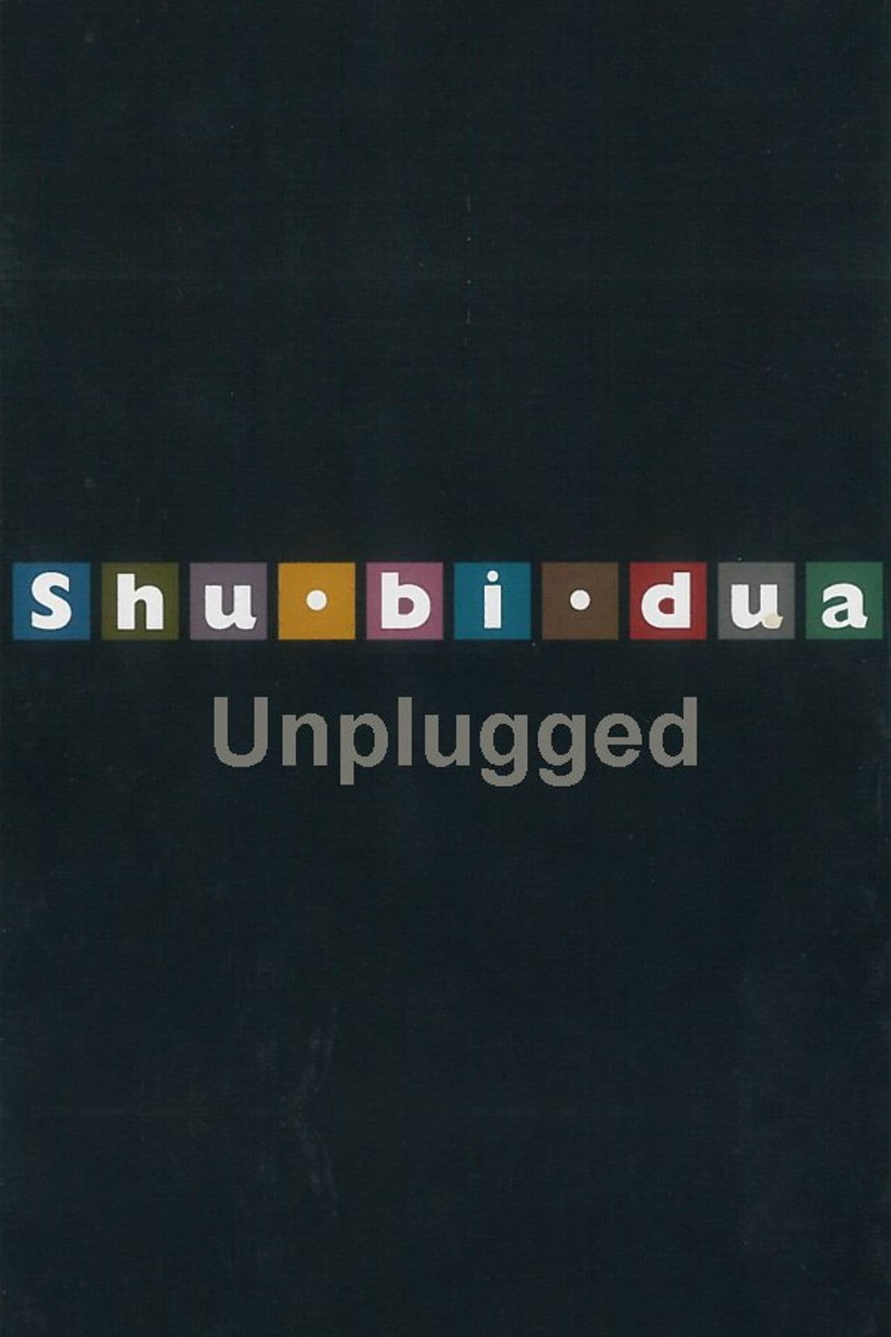 Shu-bi-dua: Unplugged