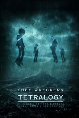 Thee Wreckers Tetralogy