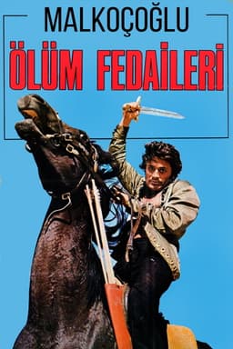 Malkoçoğlu: Ölüm Fedaileri
