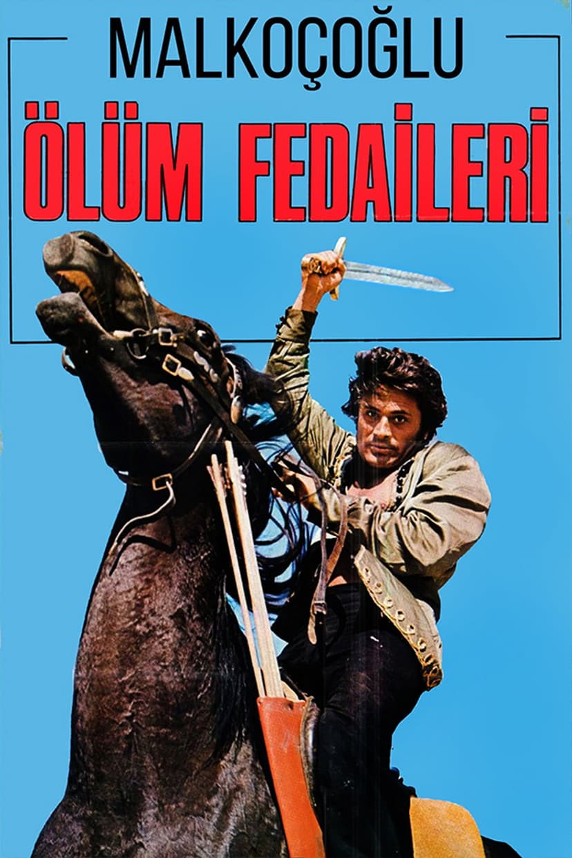 Malkoçoğlu: Ölüm Fedaileri