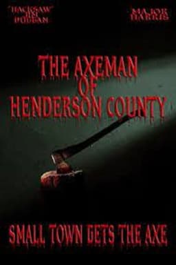 The Axeman of Henderson County
