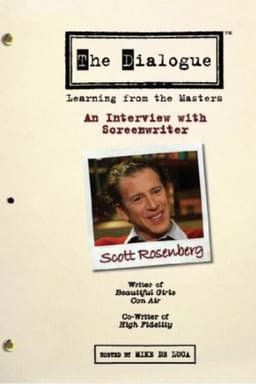 The Dialogue: An Interview with Screenwriter Scott Rosenberg