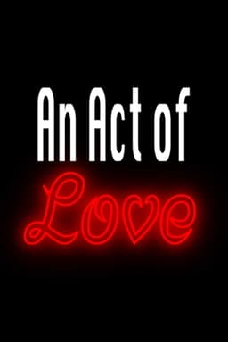 An Act of Love