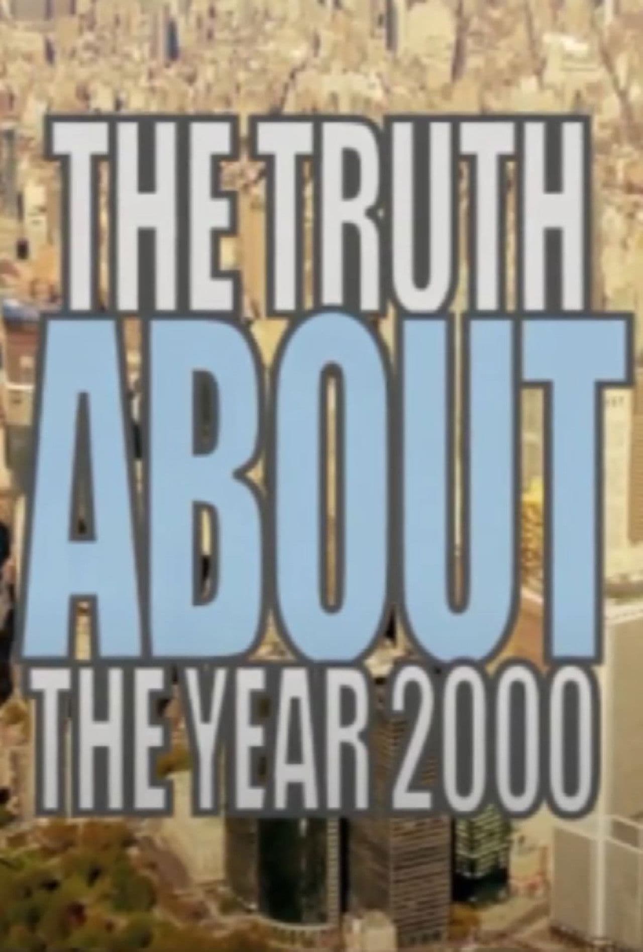 The Truth About the Year 2000